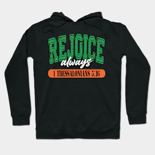 Rejoice (Irish style) Hoodie